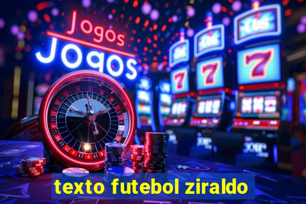 texto futebol ziraldo